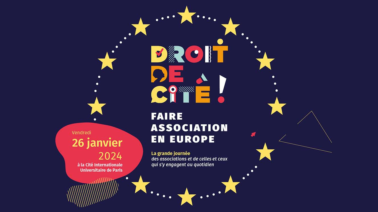 Faire association en Europe : retour sur "Droit de Cité !" la grande journée pour et par les associations