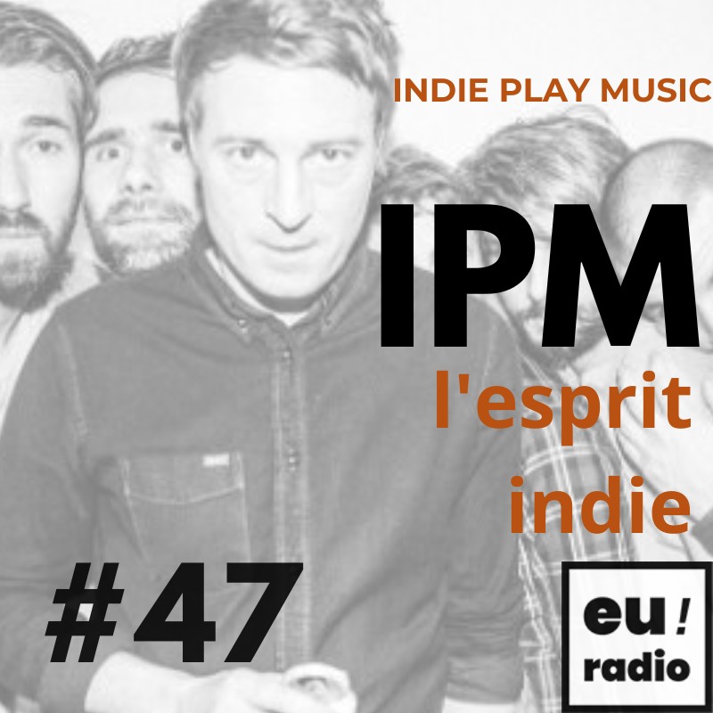 IPM #47 - Émission du 4 juin 2026