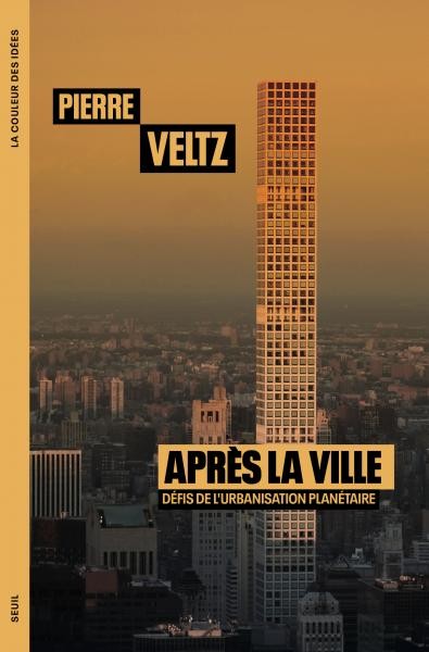Après la ville ? Avec Pierre Veltz - La Fabrique Urbaine #100