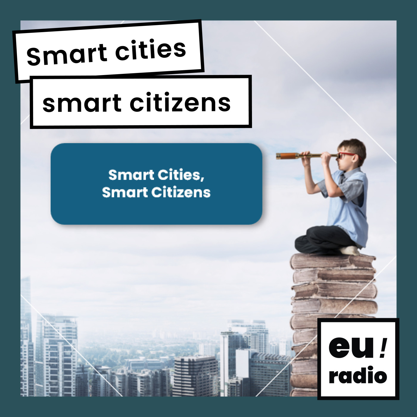 Smart cities, smart citizens